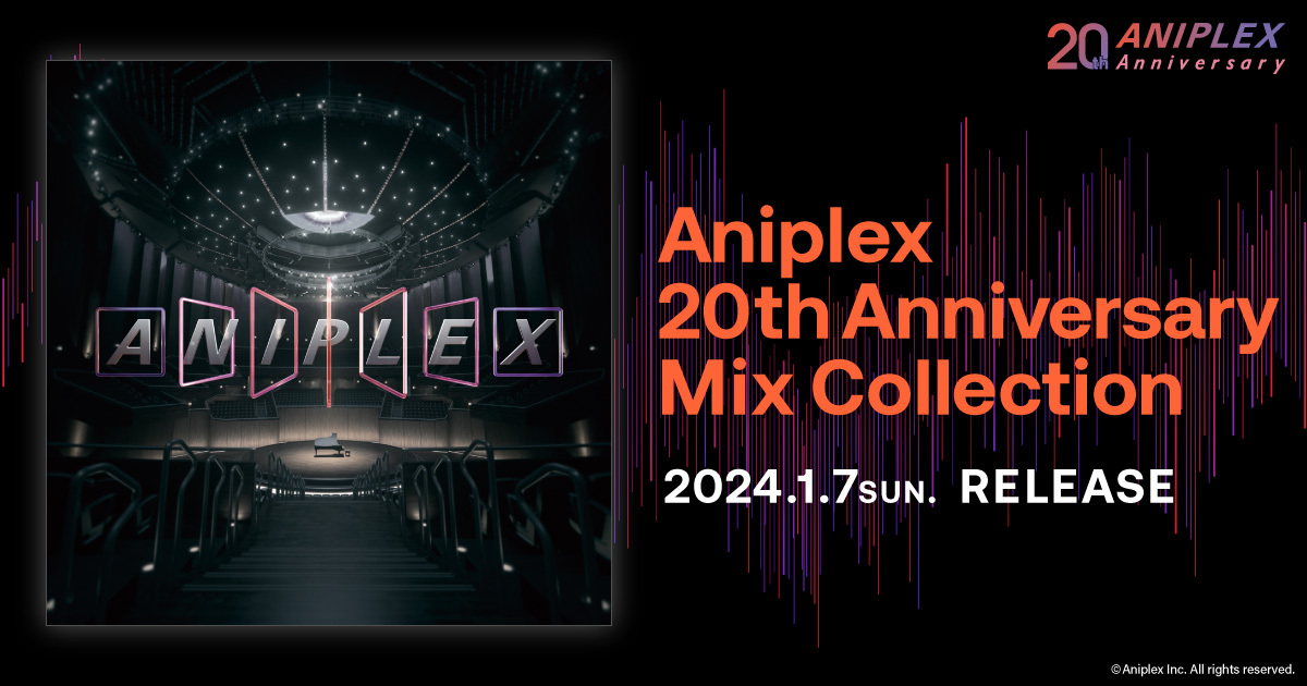 ANIPLEX 20th Anniversary Mix Collection